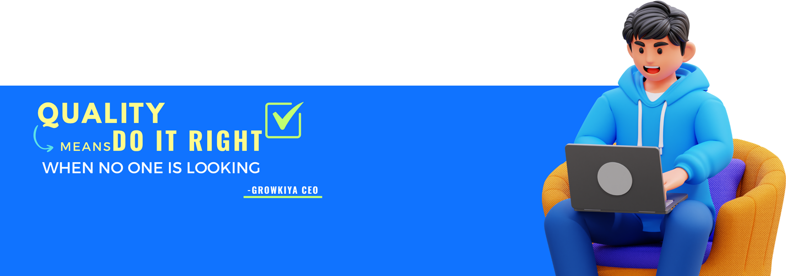 quality is what you do when no one is watching (15)